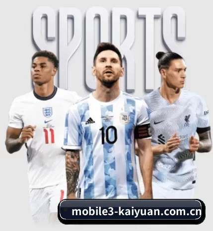 五大体育板块覆盖,从比分到直播全覆盖